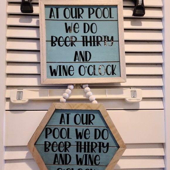 POOL Sign - At the Pool We Do Beer 30 & Wine O'clock - Choose Square or Octagon - Picture 1 of 3
